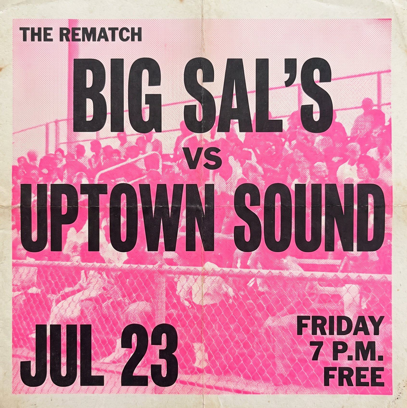 Big Sal’s vs Uptown Sound, Friday July 23, 7 p.m.